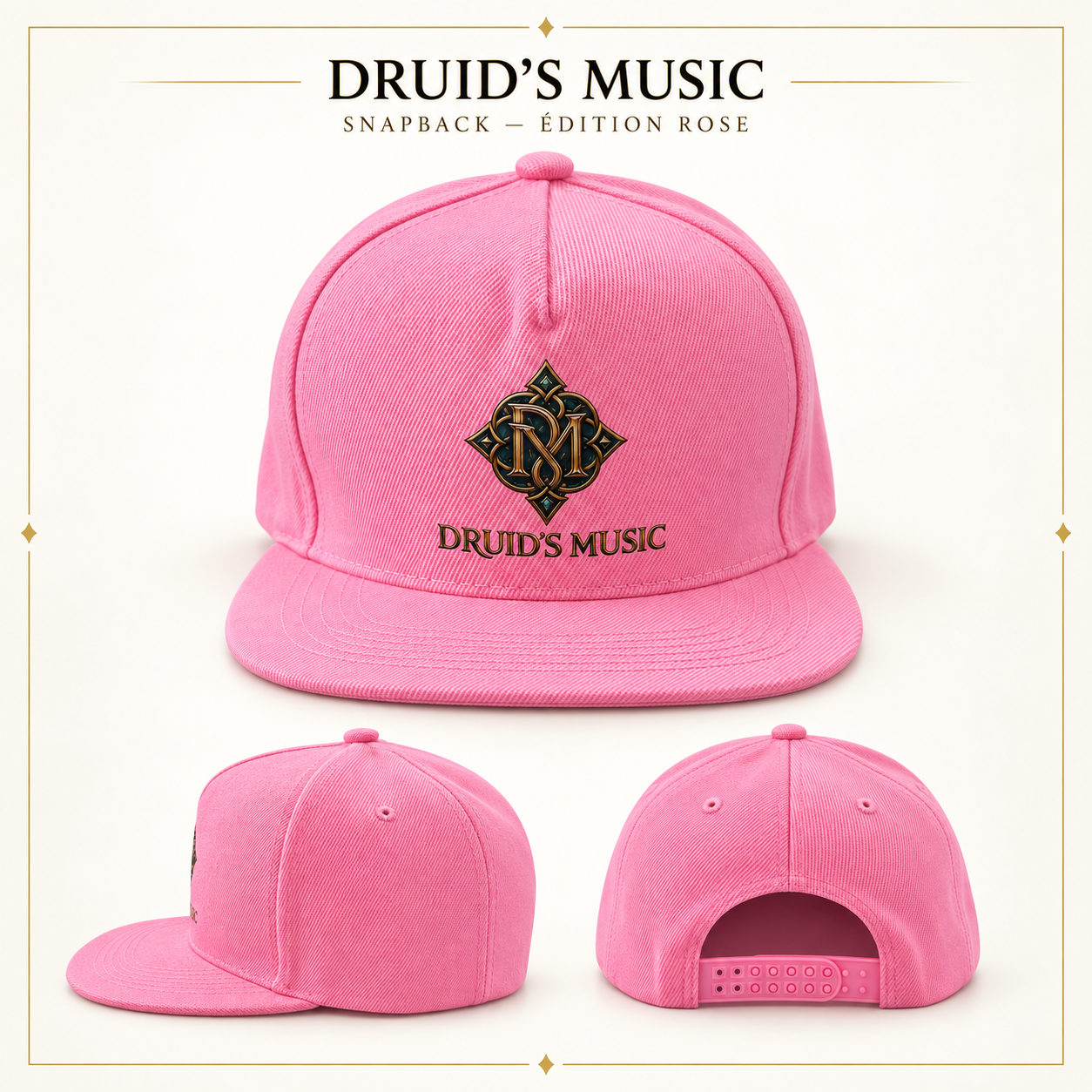 Snapback Édition Rose DRUID’S MUSIC présentée de face, de profil et de dos